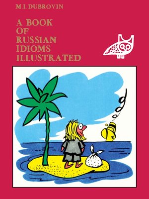 cover image of A Book of Russian Idioms Illustrated